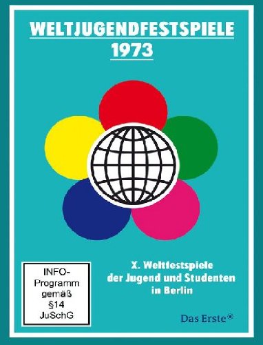 Weltjugendfestspiele 1973 - X. Weltfestspiele der Jugend und Studenten in Berlin Movies
