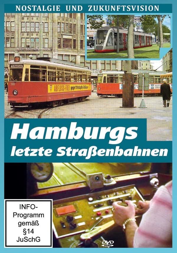 Hamburgs letzte Straßenbahnen - Nostalgie und Zukunftsvision Films