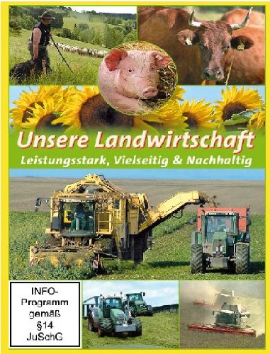 Unsere Landwirtschaft - Leistungsstark, Vielseitig & Nachhaltig Films