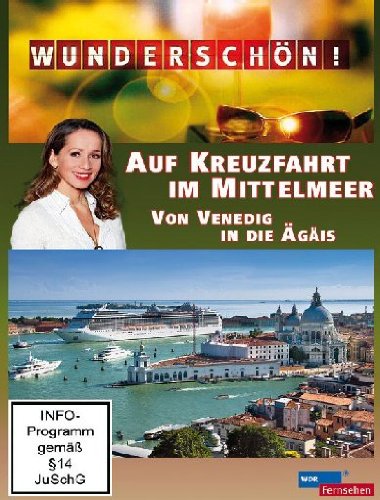 Wunderschön! - Auf Kreuzfahrt im Mittelmeer: Von Venedig in die Ägais Films