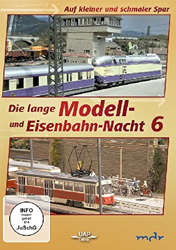 Die lange Modell- und Eisenbahn-Nacht 6 - Auf kleiner und schmaler Spur Films