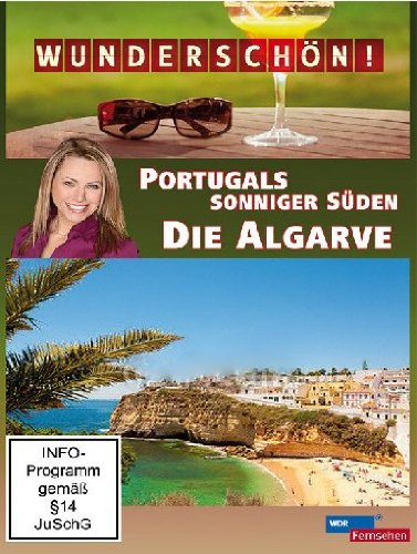 Wunderschön! - Die Algarve: Portugals sonniger Süden Films