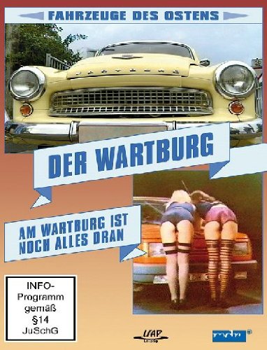 Der Wartburg - Am Wartburg ist noch alles dran - Fahrzeuge des Ostens Movies