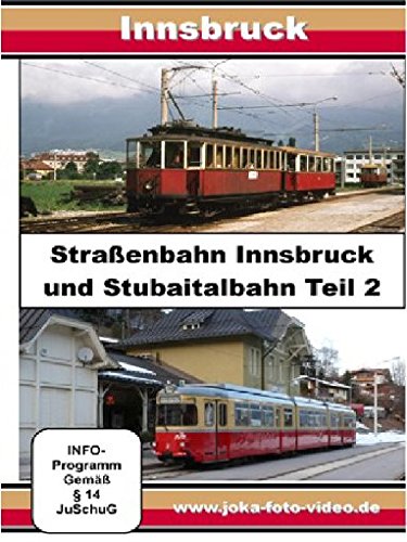 Straßenbahn Innsbruck und Stubaitalbahn - Teil 2 Films