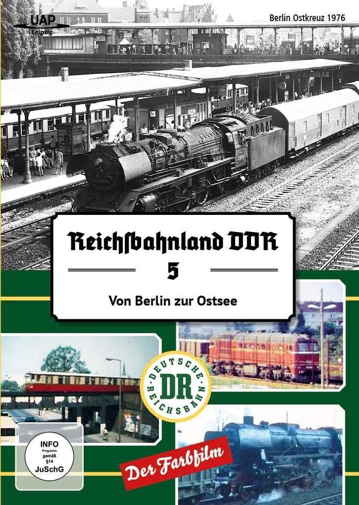 Reichsbahnland DDR Vol. 5 - Von Berlin an die Ostsee in Farbe Films