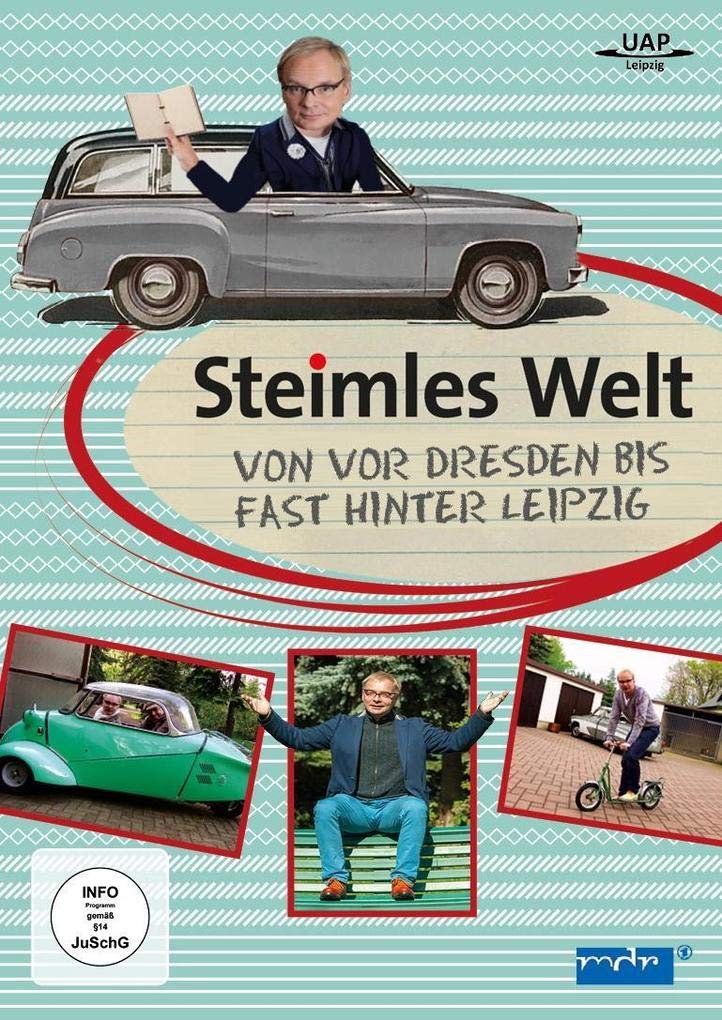Steimles Welt - Von vor Dresden bis fast hinter Leipzig Films
