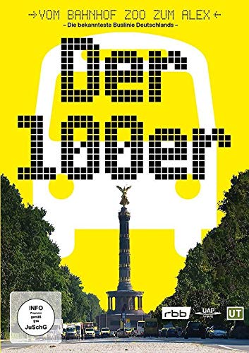 Der 100er - Deutschlands bekannteste Buslinie - Vom Bahnhof Zoo zum Alex Films