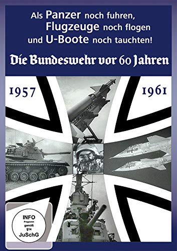 Als die Panzer noch fuhren - Die Bundeswehr vor 60 Jahren Films
