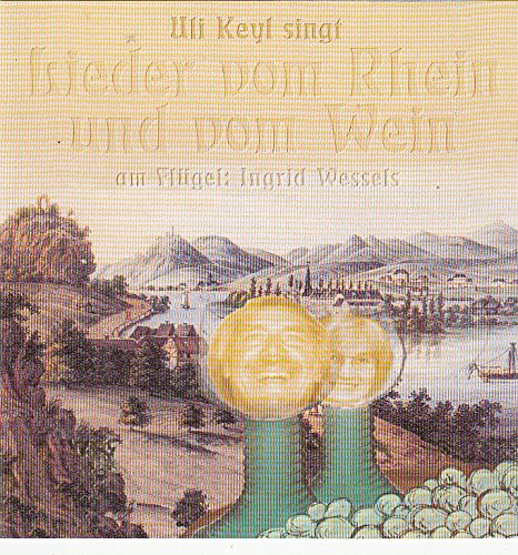 Uli Keyl singt Lieder vom Rhein und vom Wein - Am Flügel : Ingrid Wessels Music