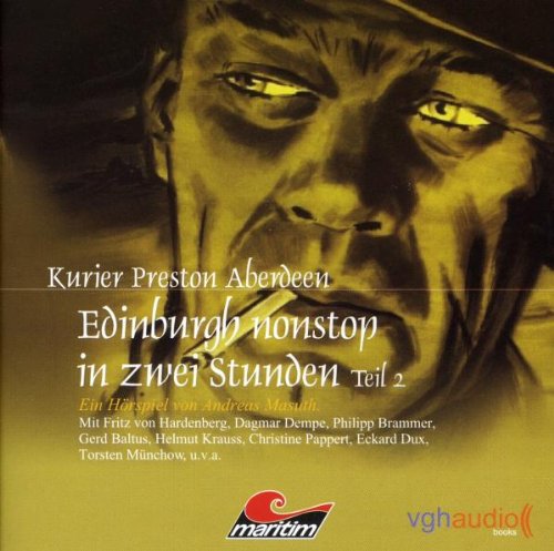 Preston Aberdeen 07: Edinburgh nonstop in zwei Stunden, Teil 2 Radio Plays
