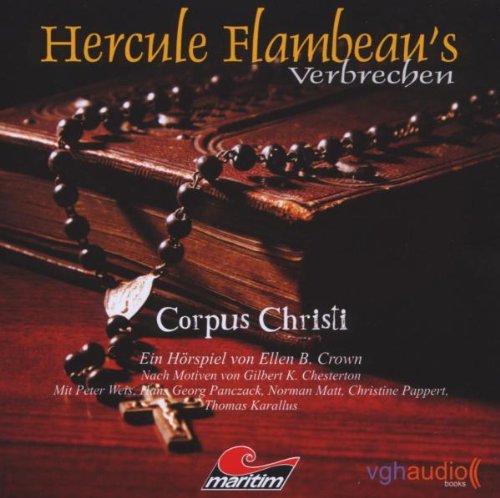 Hercule Flambeaus Verbrechen 2 - Corpus Christi Radio Plays