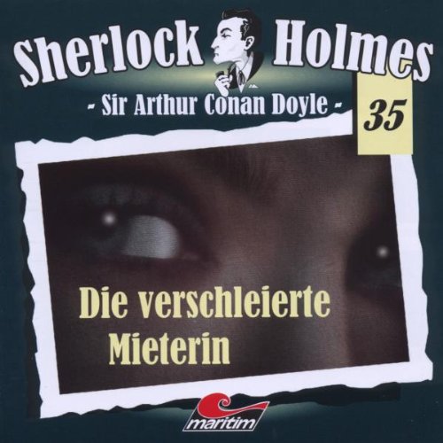 Sherlock Holmes 35 - Die verschleierte Mieterin Radio Plays