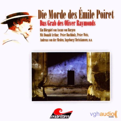 Die Morde des Emile Poiret 4 - Das Grab des Oliver Raymonds Radio Plays