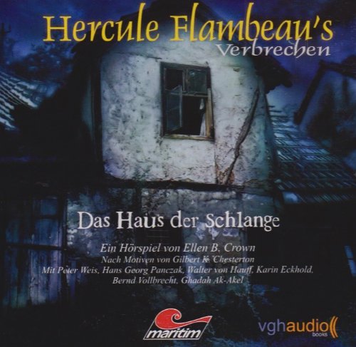Hercule Flambeaus Verbrechen 3 - Das Haus der Schlange Radio Plays