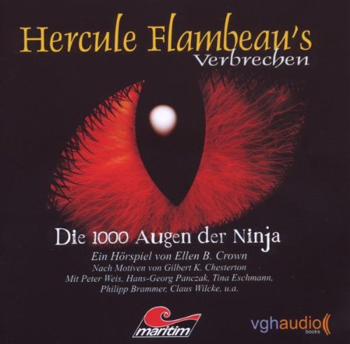 Hercule Flambeaus Verbrechen 4 - Die 1000 Augen der Ninja Radio Plays