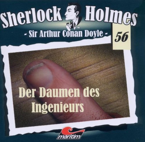 Sherlock Holmes 56 - Der Daumen des Ingenieurs Radio Plays