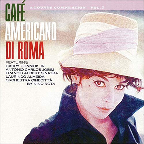 Café Americano di Roma Vol.3 Dance & Electronic