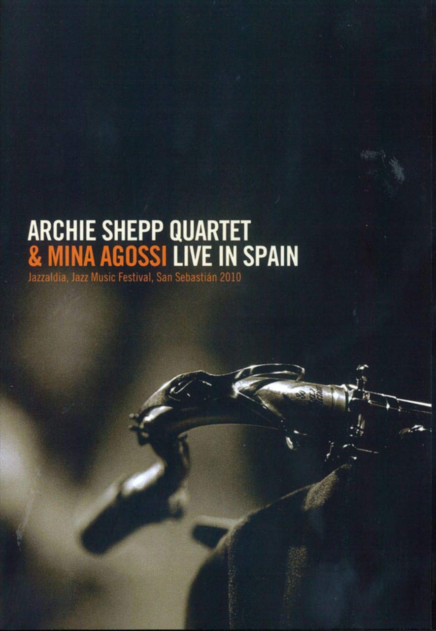 Archie Shepp Quartet & Mina Agossi - Live in Spain Films