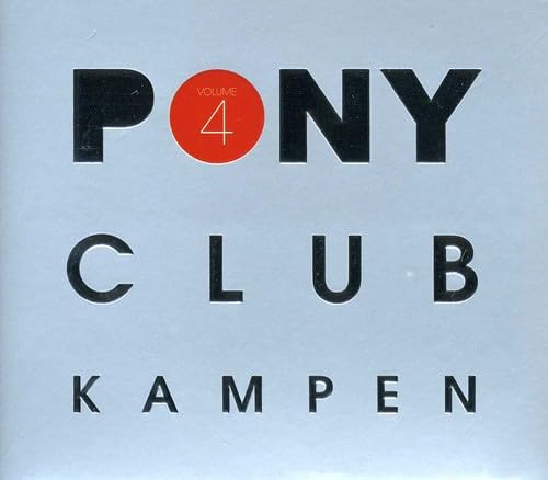 Pony Club Kampen Vol.4 Dance & Electronic