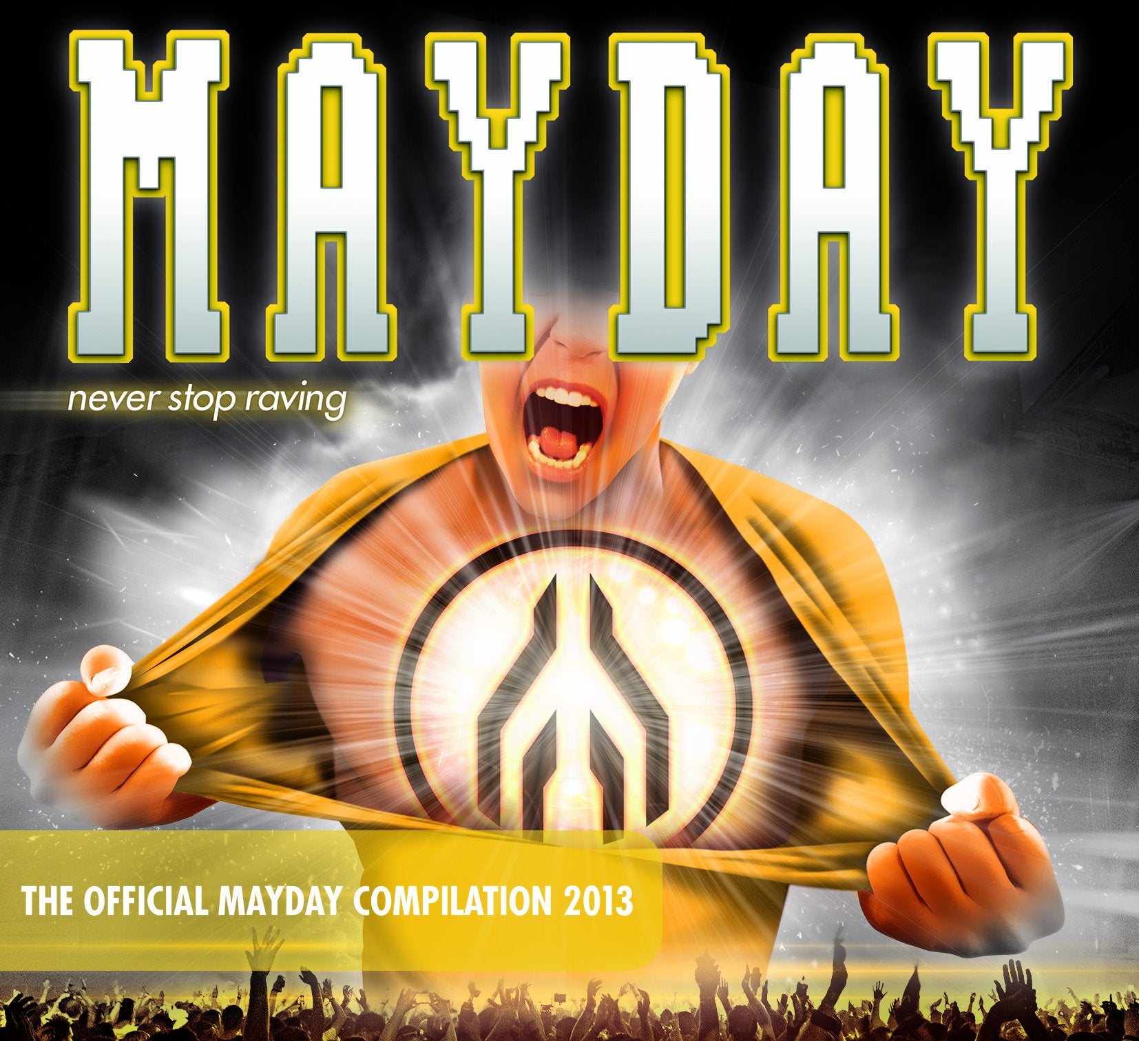 Mayday 2013-Never Stop Raving Dance & Electronic