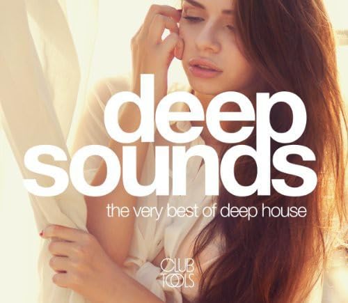Deep Sounds (The Very Best of Deep House) Dance & Electronic