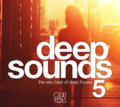 Deep Sounds 5 (The Very Best of Deep House) Dance & Electronic