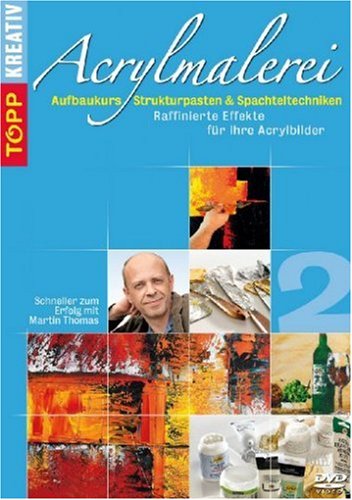 Acrylmalerei - Aufbaukurs/Strukturpasten & Spachteltechniken Films