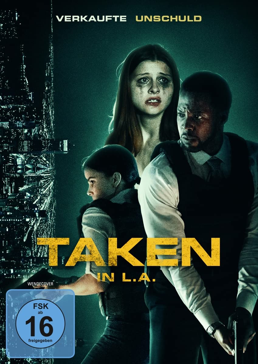Taken in L.A. - Verkaufte Unschuld - Films
