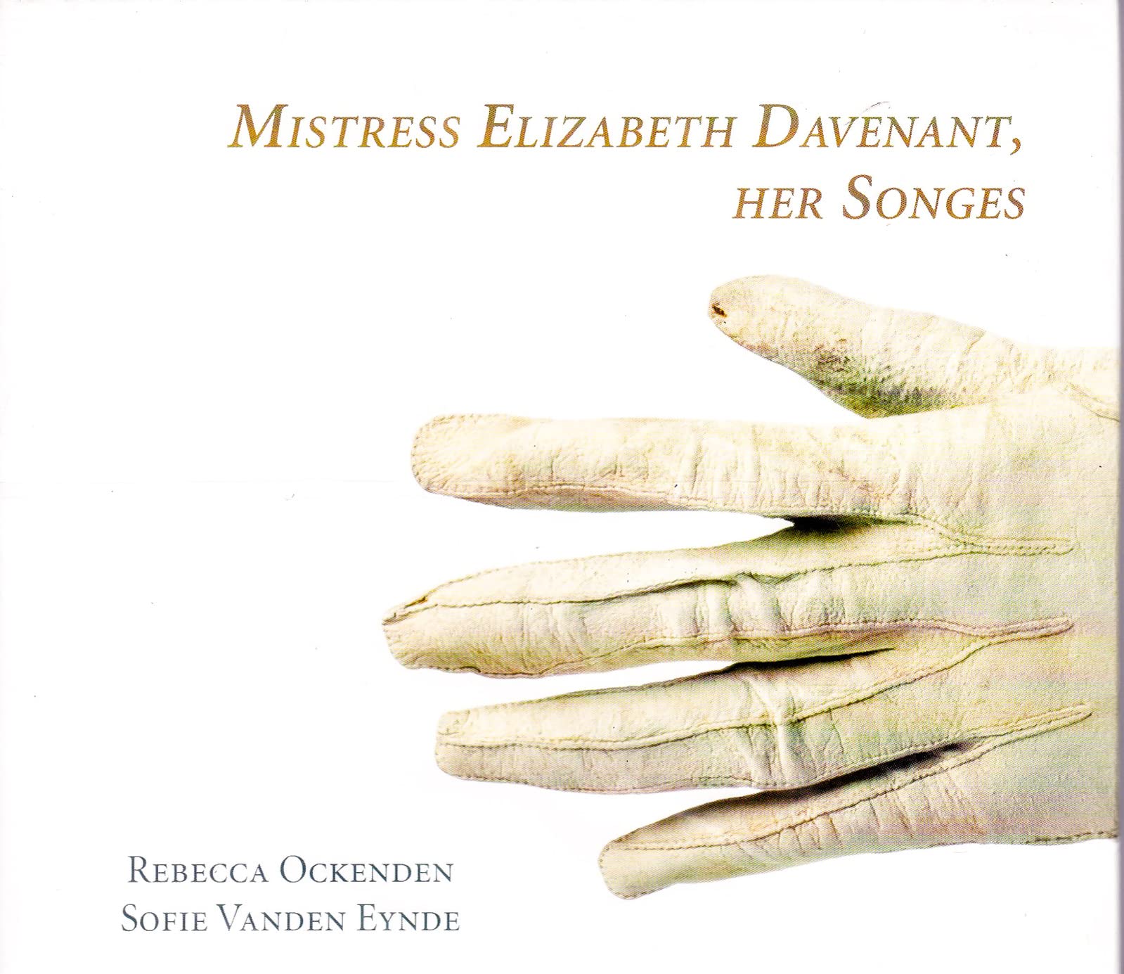Mistress Elizabeth Davenant, Her Songes - Lautenlieder Classical