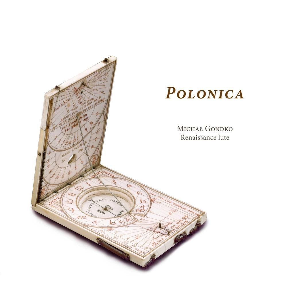 Polonica - Lautenmusik mit Verbindungen nach Polen Classical