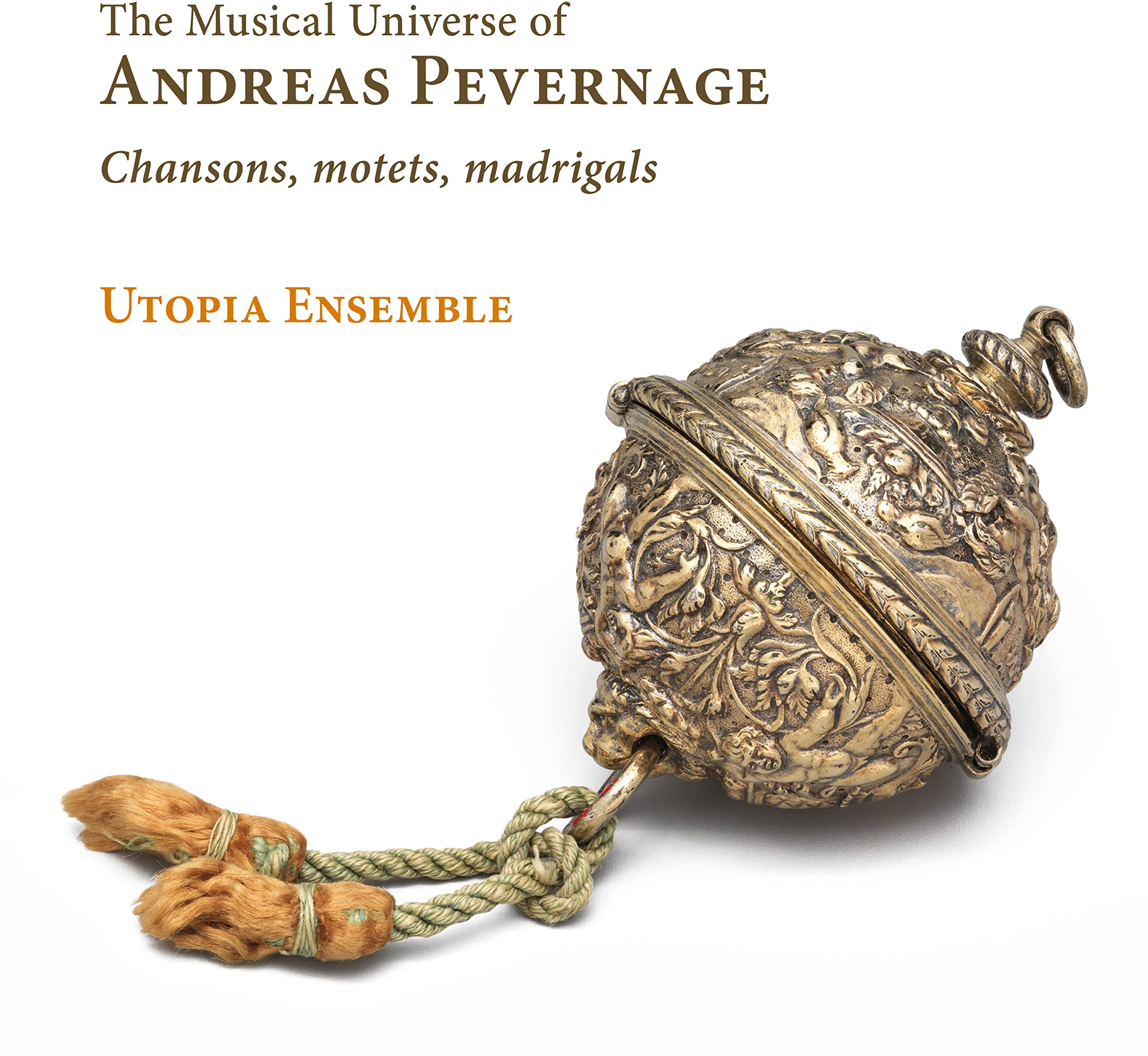 Pevernage: The Musical Universe of Andreas Pevernage - Chansons, Motetten, Madrigale Classical