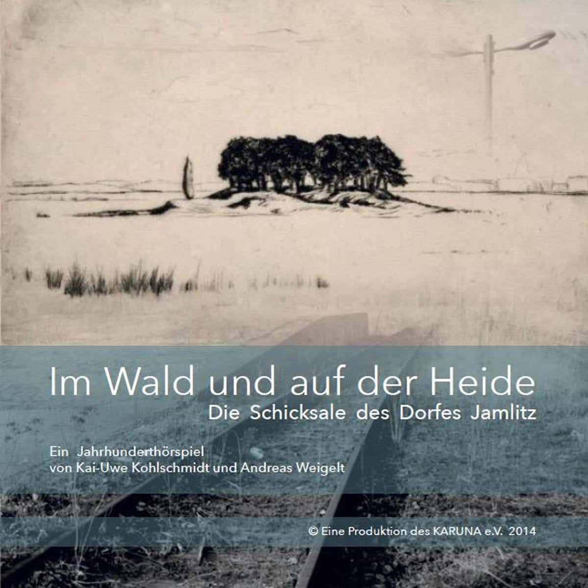 Im Wald Und Auf Der Heide / Die Schicksale Des Dorfes Jamlitz Music