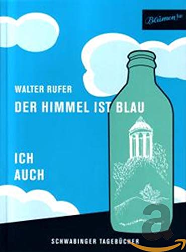 Walter Rufer: der Himmel Ist Blau - Ich Auch. Mit CD: W. Rufer und Dos Hermanos Alternative & Indie