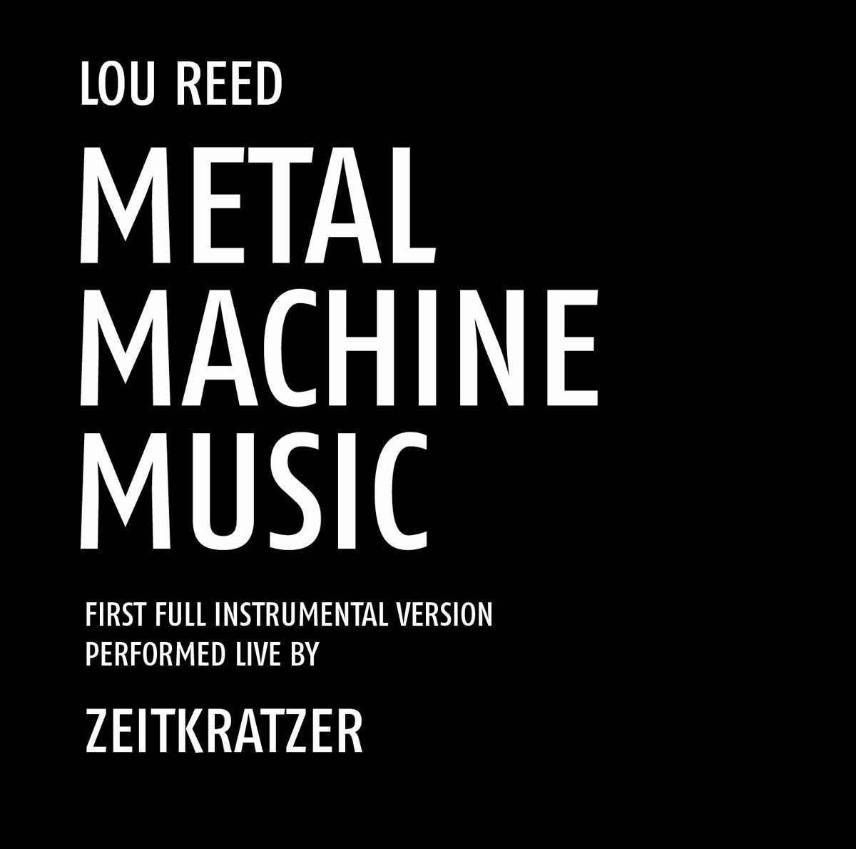 Zeitkratzer Play Lou Reed-Metal Machine Music cd