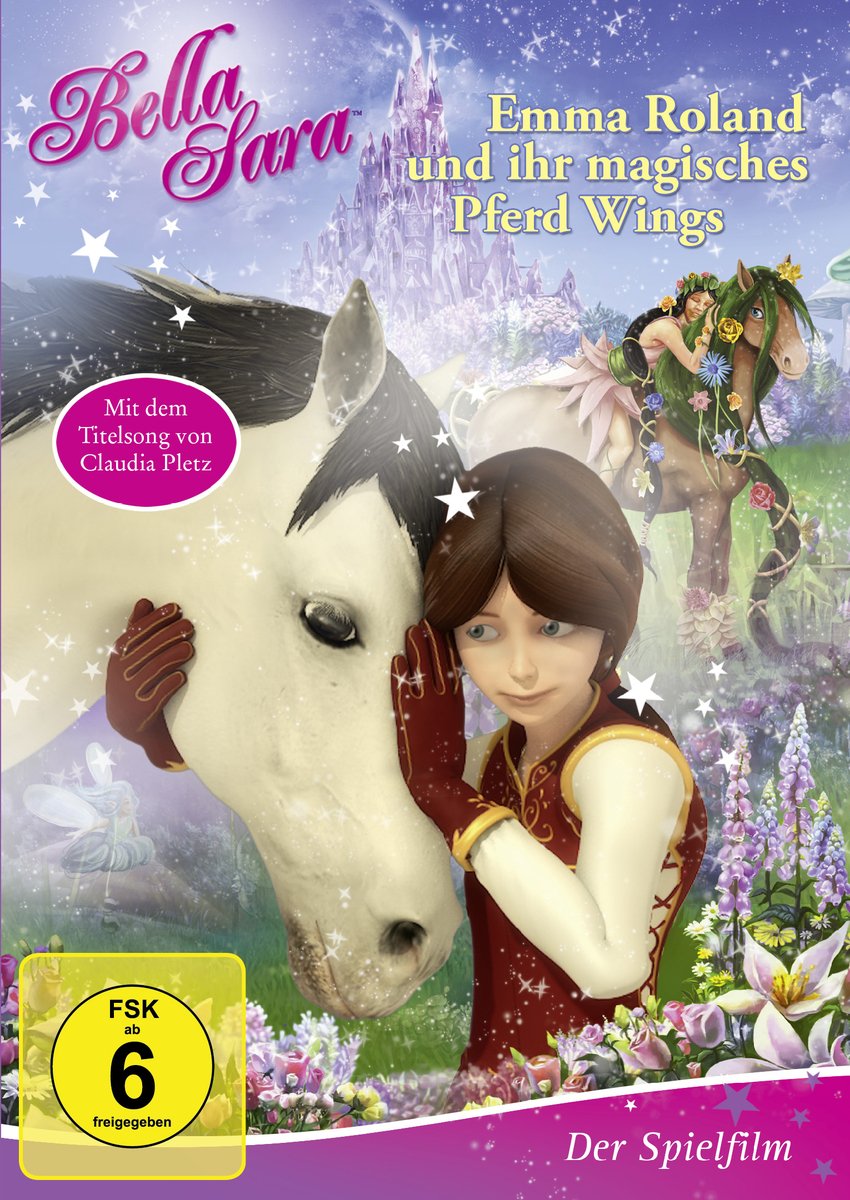 Emma Roland und ihr magisches Pferd Wings - Ein Abenteuer aus der Welt von Bella Sara Movies