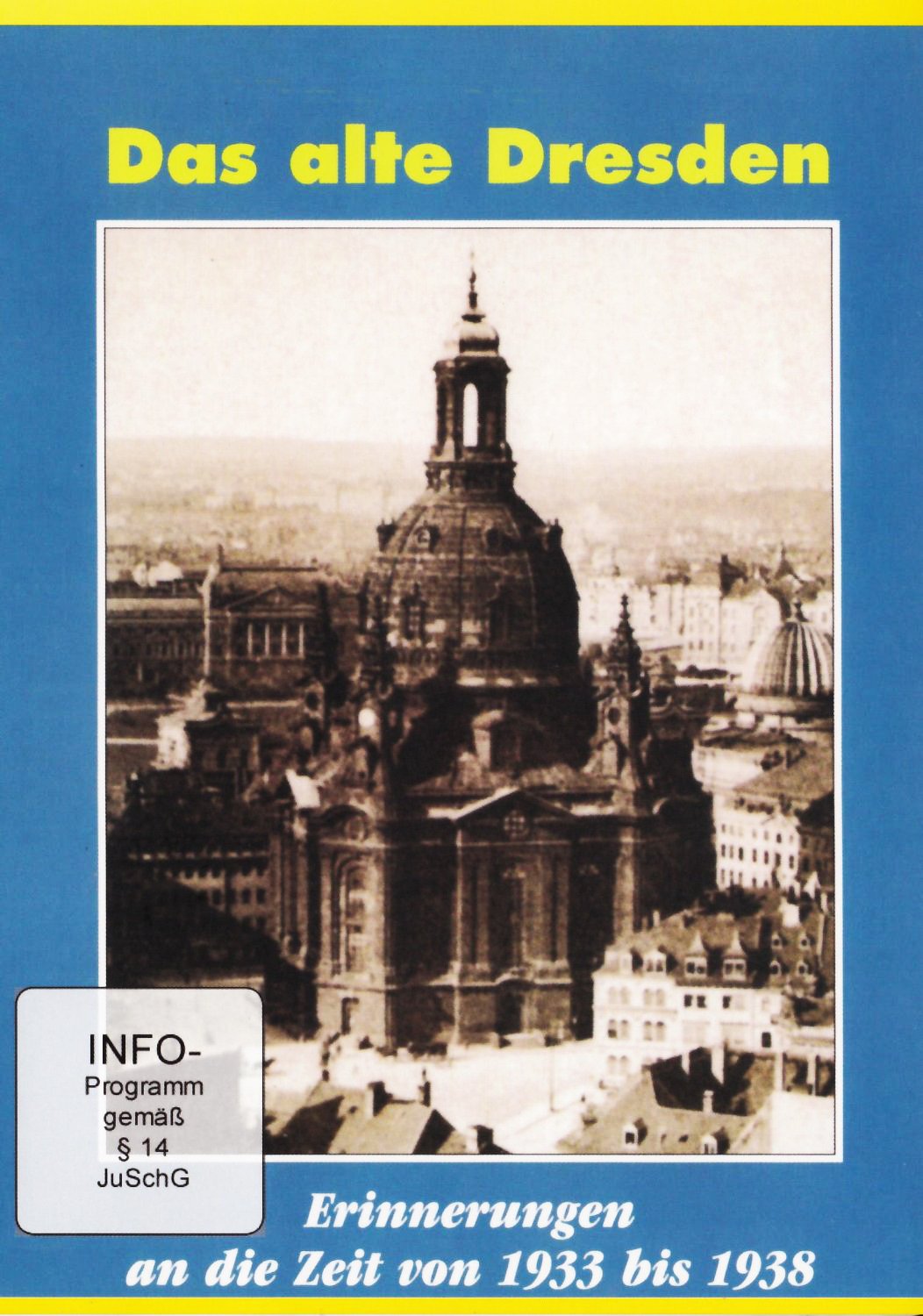 Das alte Dresden - Erinnerungen an die Zeit von 1933 bis 1938 (DVD) Films