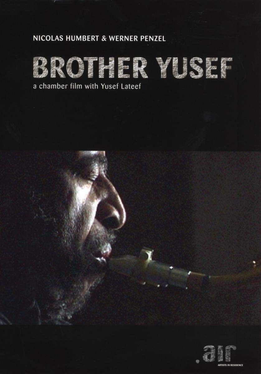 Brother Yusef, A Chamber Film with Yusef Lateef Films