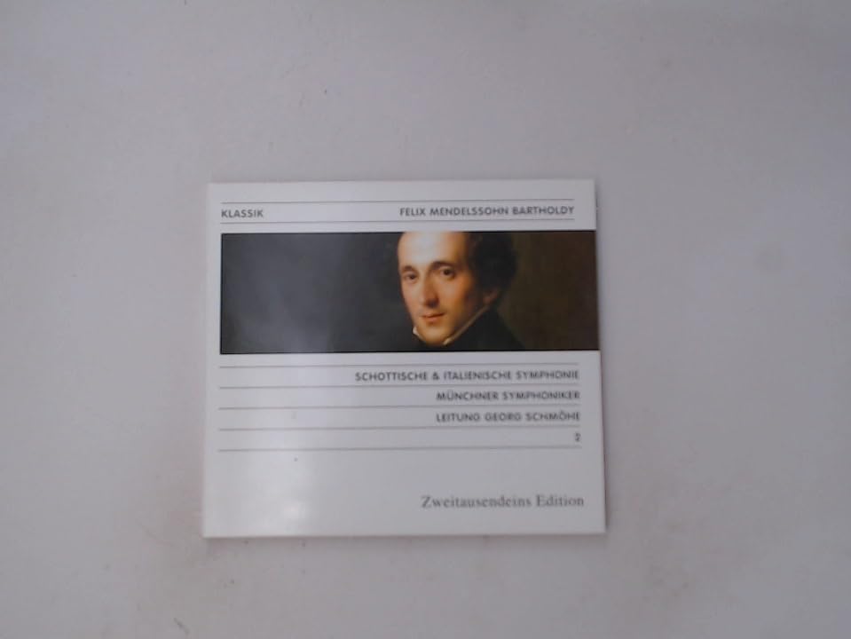 Felix Mendelssohn Bartholdy - Schottische & Italienische Symphonie (Zweitausendeins Edition Klassik) Music