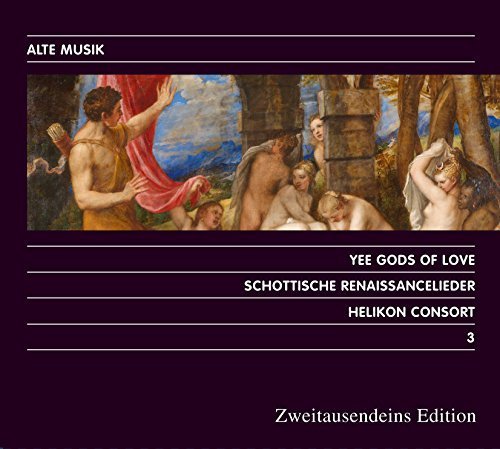 Yee Gods of Love – Schottische Renaissancelieder Music
