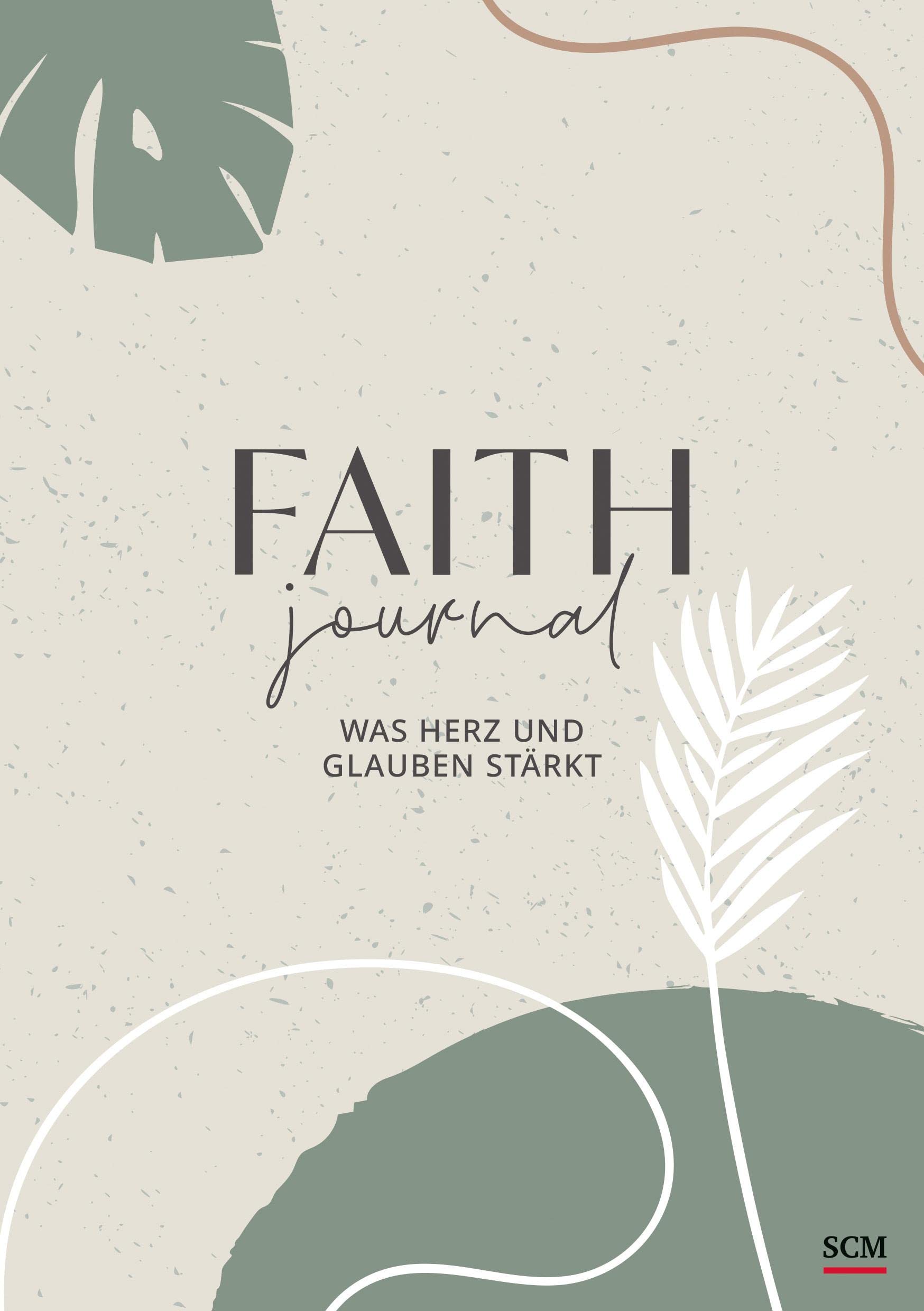 Faith Journal: Was Herz und Glauben stärkt book