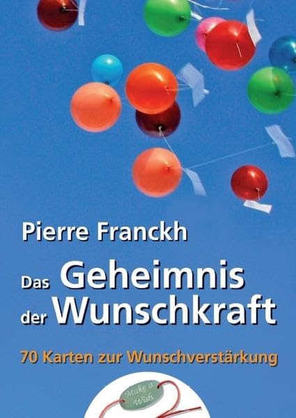 Das Geheimnis der Wunschkraft: Anleitungen zur Wunscherfüllung Religion & Esotericism