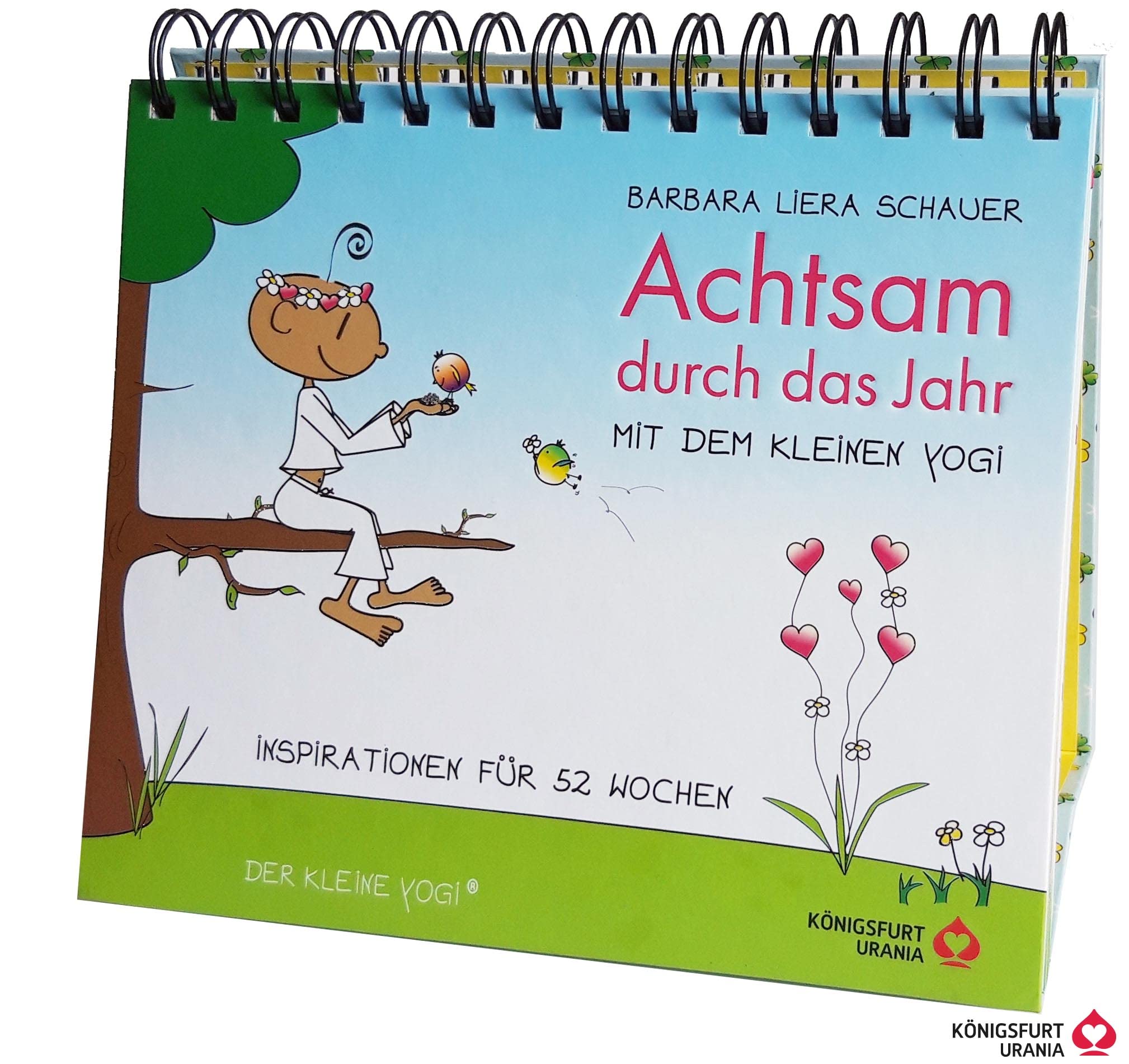 Achtsam durch das Jahr mit dem kleinen Yogi: Inspirationen für 52 Wochen - Aufstellbuch mit Spiralbindung (Tischaufsteller): Inspirationen für 52 Wochen Lifestyle