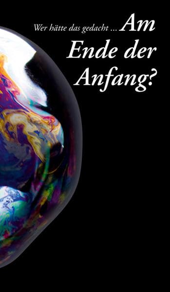 Am Ende der Anfang: Wer hätte das gedacht ... Religion & Esotericism