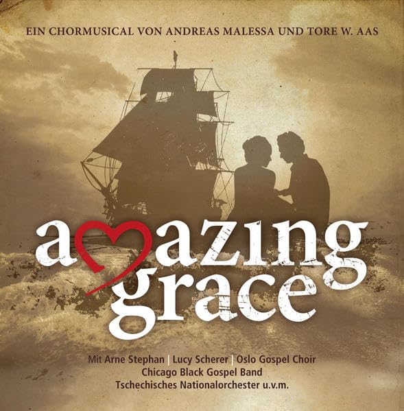 Amazing Grace: Ein Chormusical von Andreas Malessa und Tore W. Aas Sheet Music