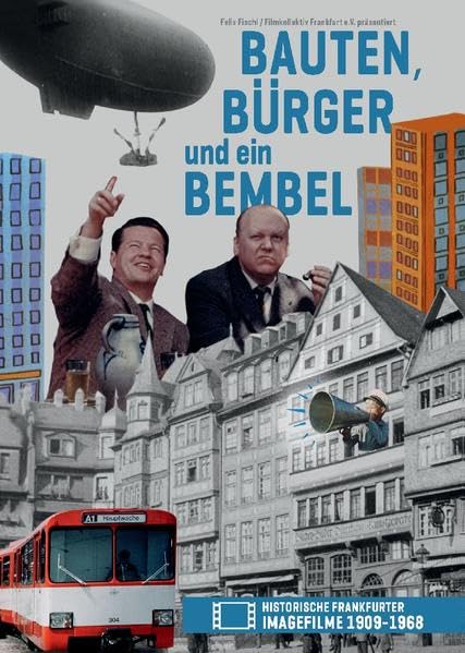 Bauten, Bürger und ein Bembel: Historische Frankfurter Imagefilme 1909-1968 Movies