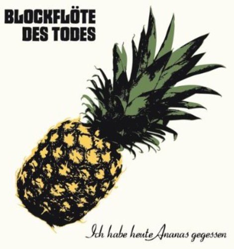 Ich Habe Heute Ananas Gegessen Books
