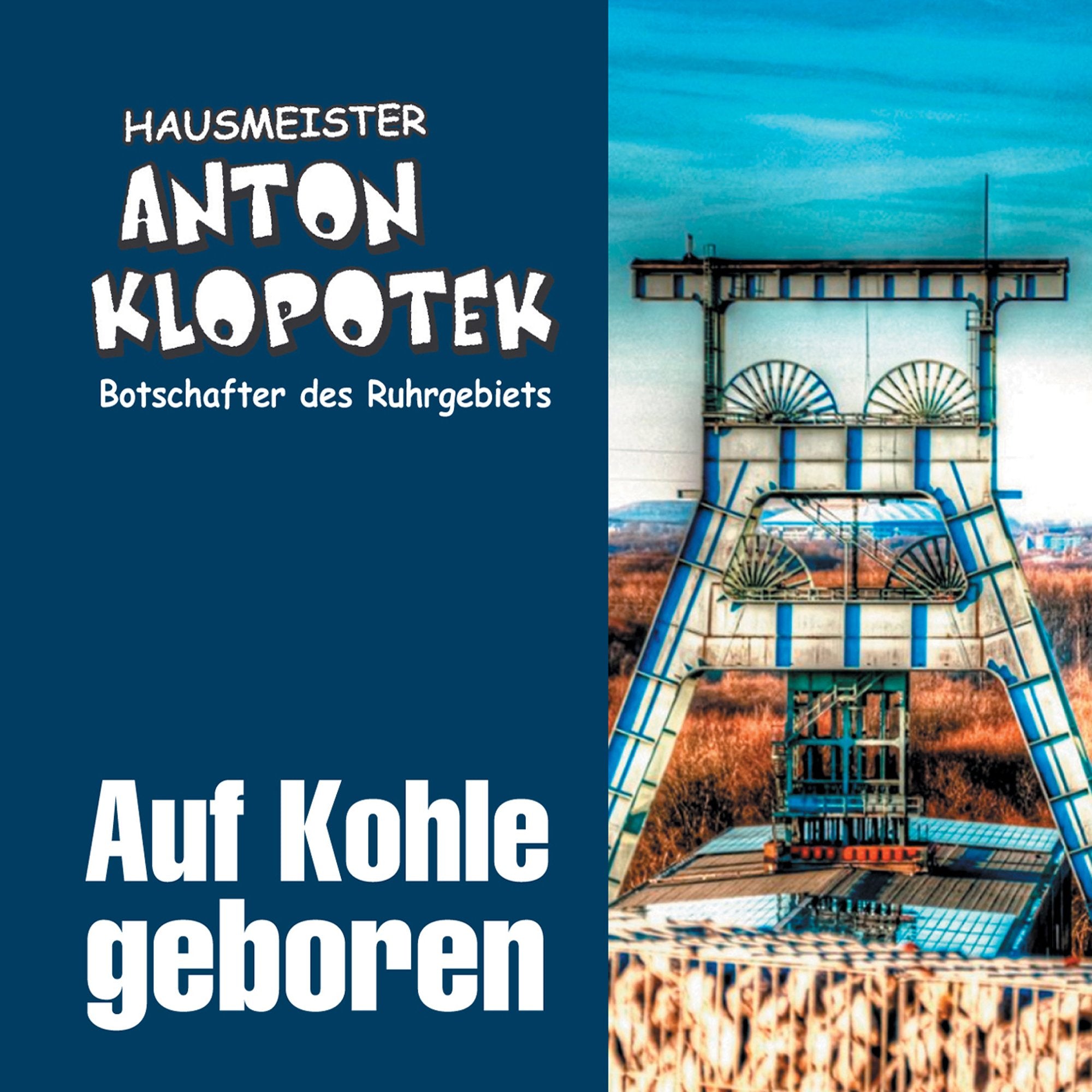 Auf Kohle geboren Music
