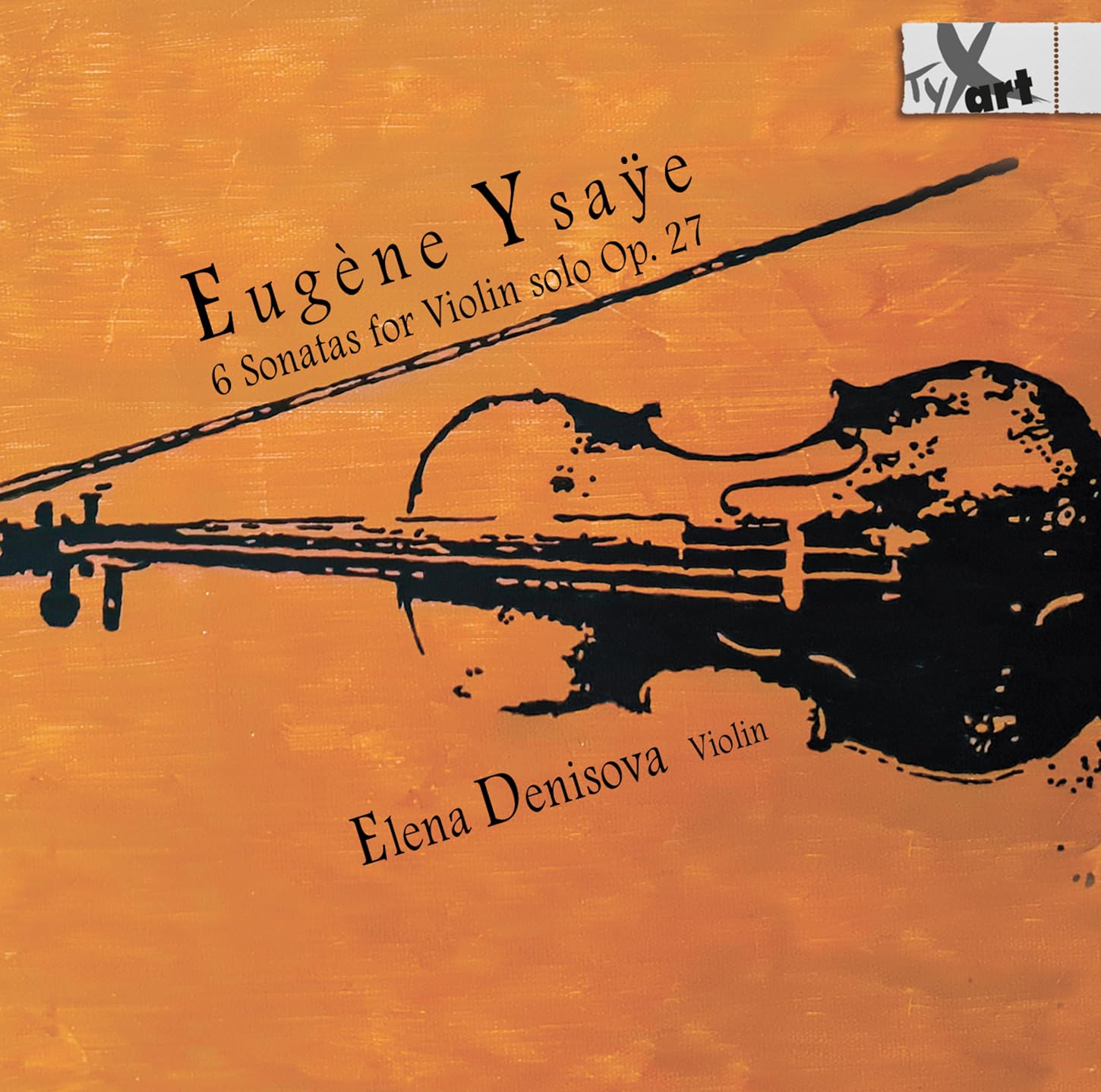 Eugène Ysaye: 6 Sonaten für Violine solo, Op. 27 Classical