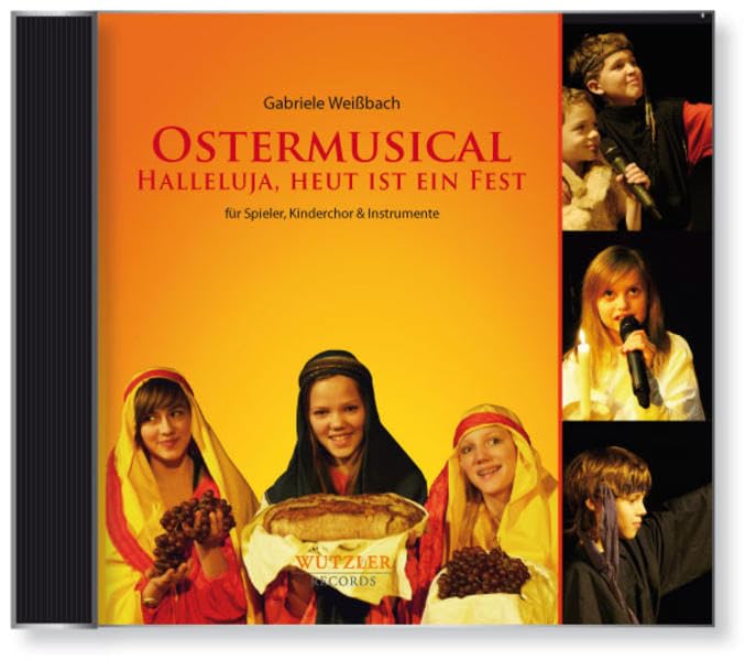 CD: Ostermusical Halleluja, heut ist ein Fest: Das neue Ostermusical für Ihr Kinderchorprojekt | Zielgruppe: Kinder im Grundschulalter Sheet Music