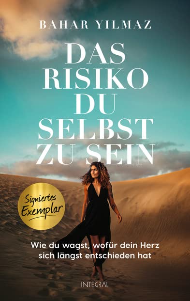 Das Risiko, du selbst zu sein – Handsignierte limitierte Ausgabe: Wie du wagst, wofür dein Herz sich längst entschieden hat Health, Nutrition & Fitness